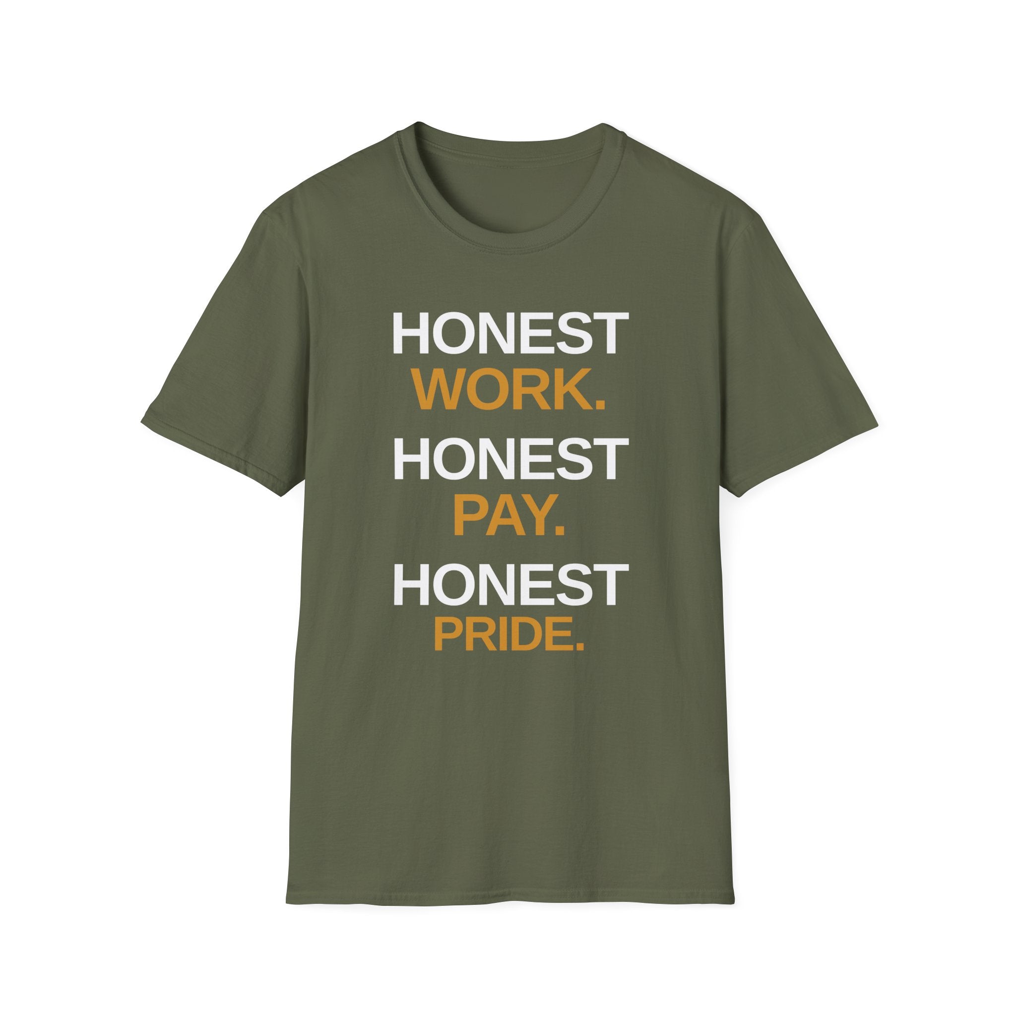 Honest Work Honest Pay T-Shirt