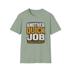 Another Quick Job T-Shirt