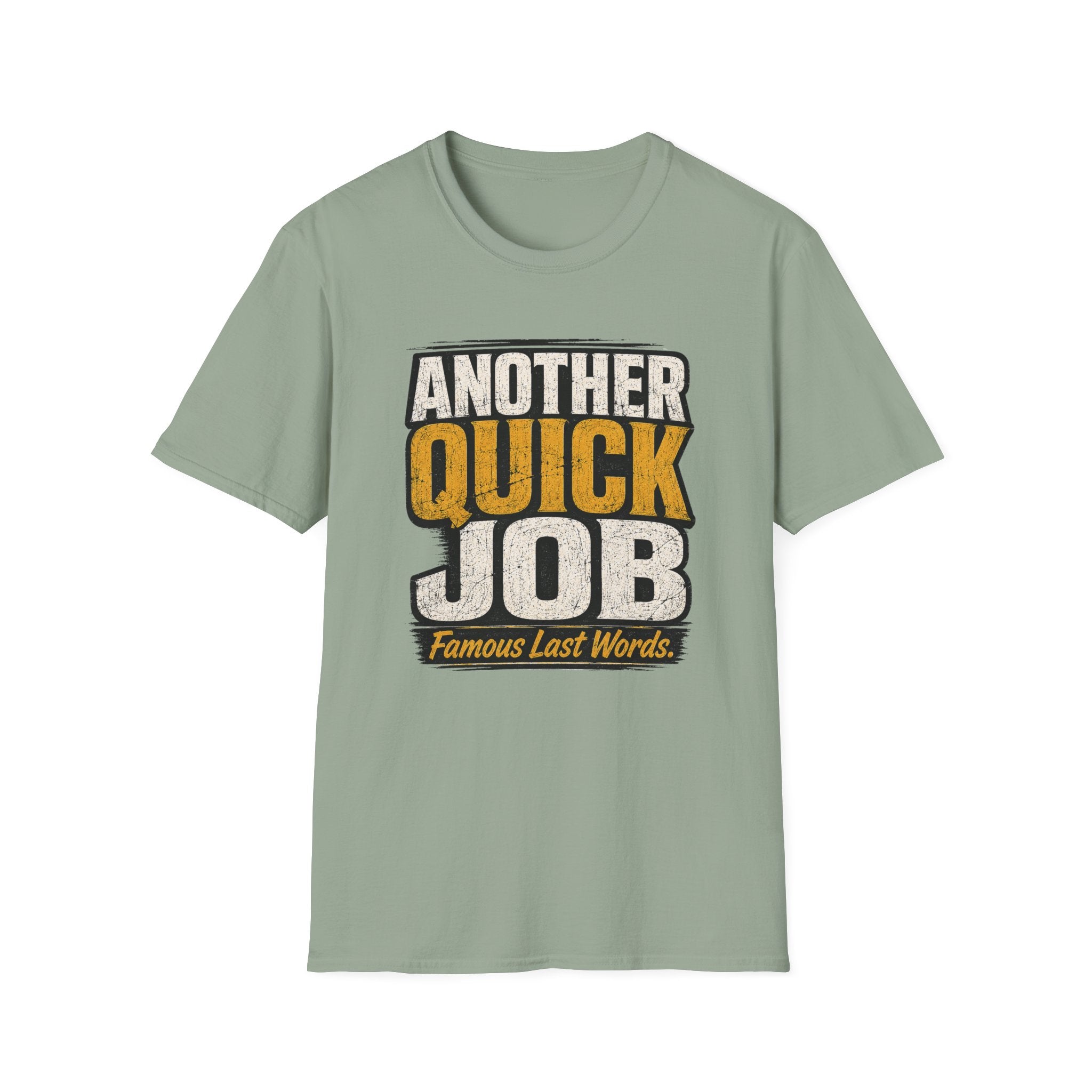Another Quick Job T-Shirt