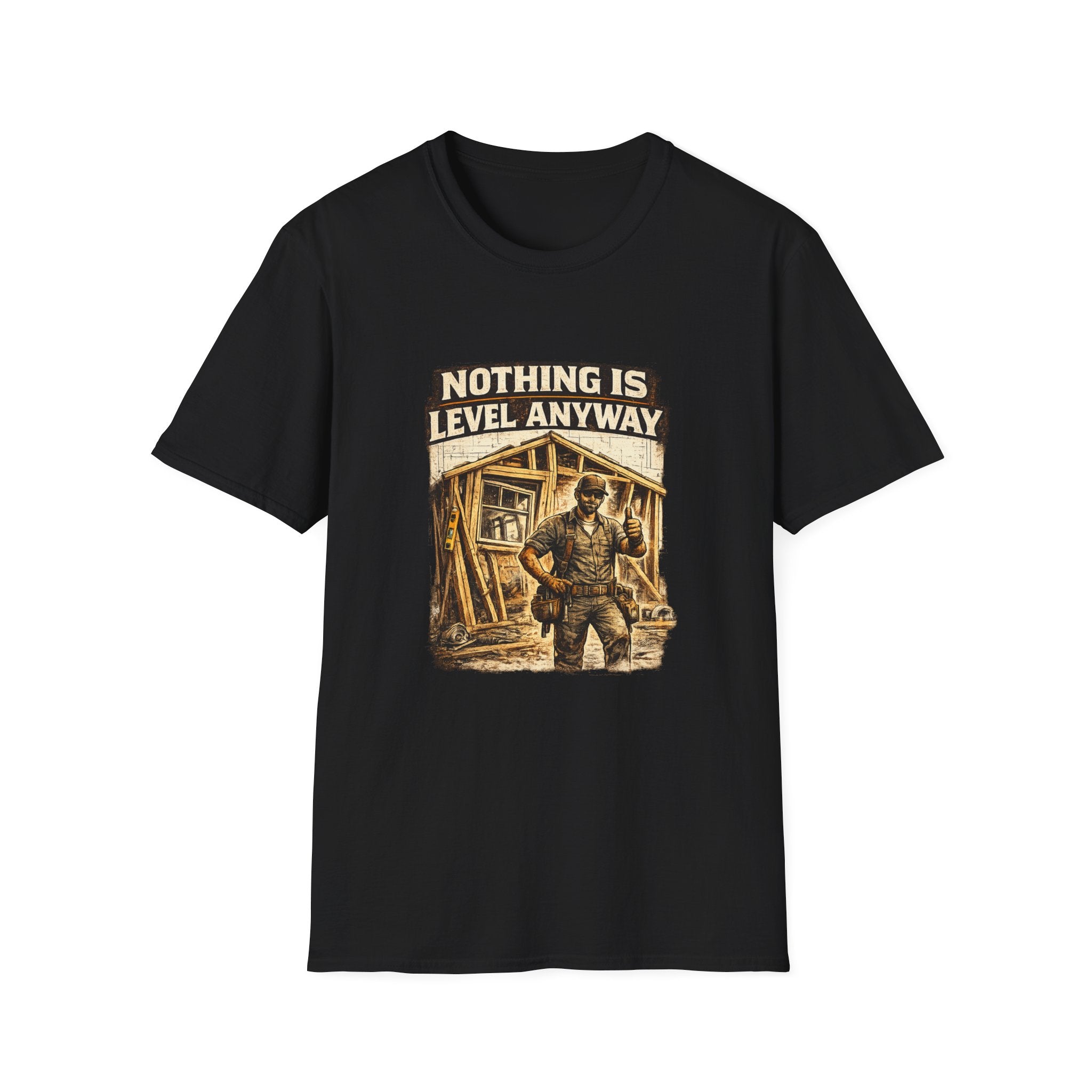 Nothing Is Level Anyway T-Shirt