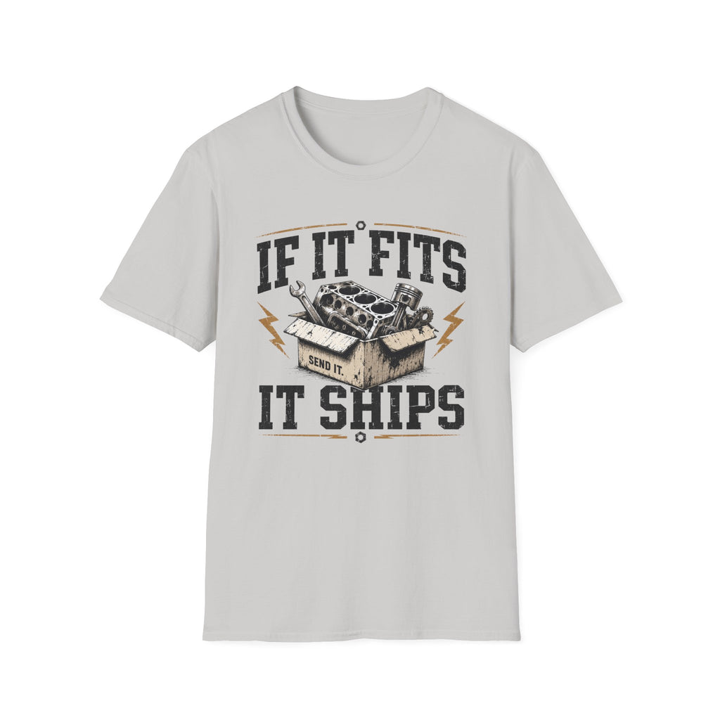 If It Fits It Ships T-Shirt