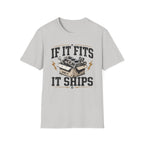 If It Fits It Ships T-Shirt