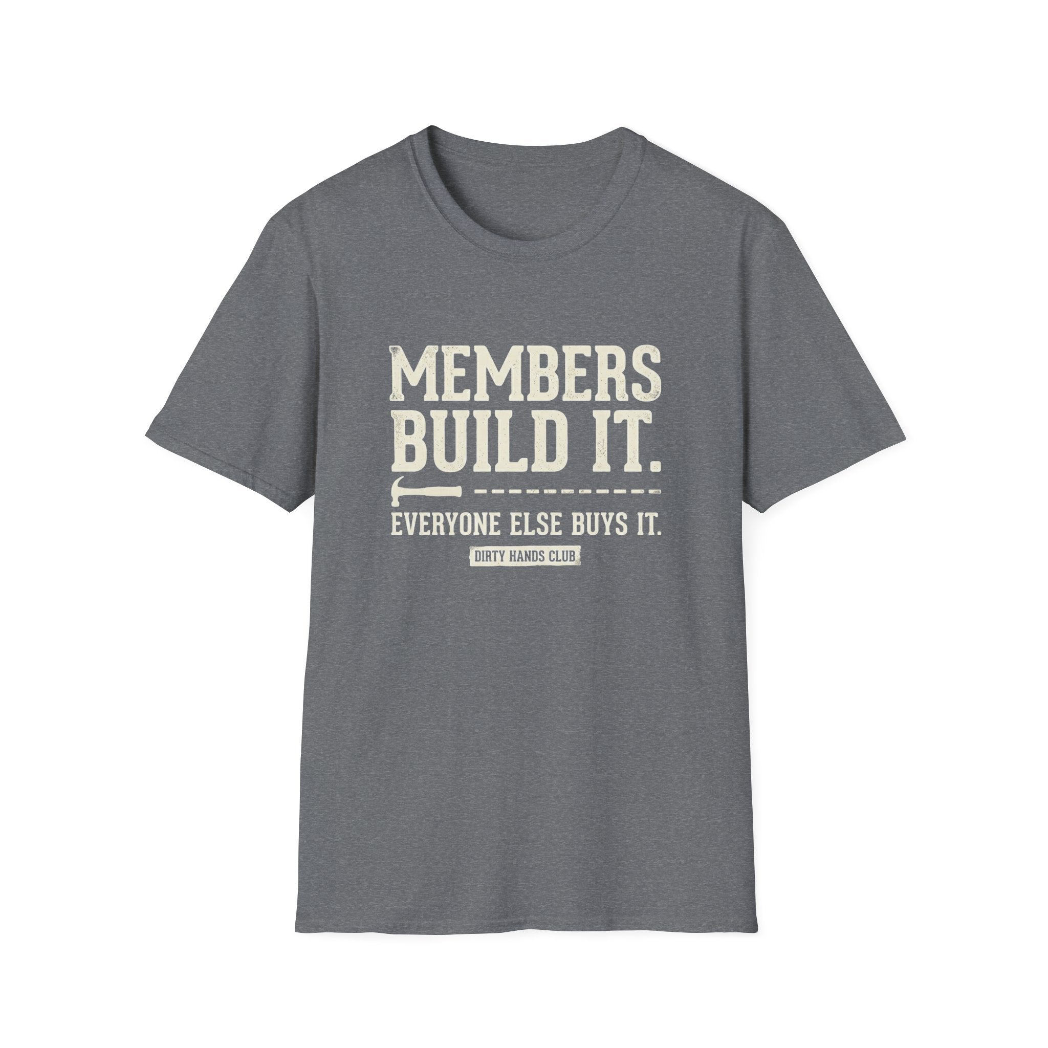 Members Built It T-Shirt