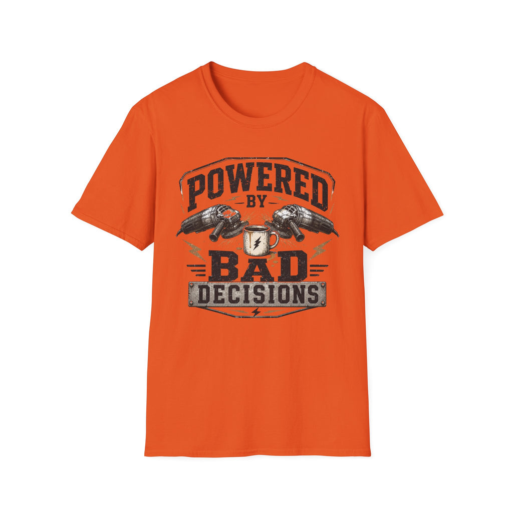 "Powered by Bad Decisions" T-Shirt