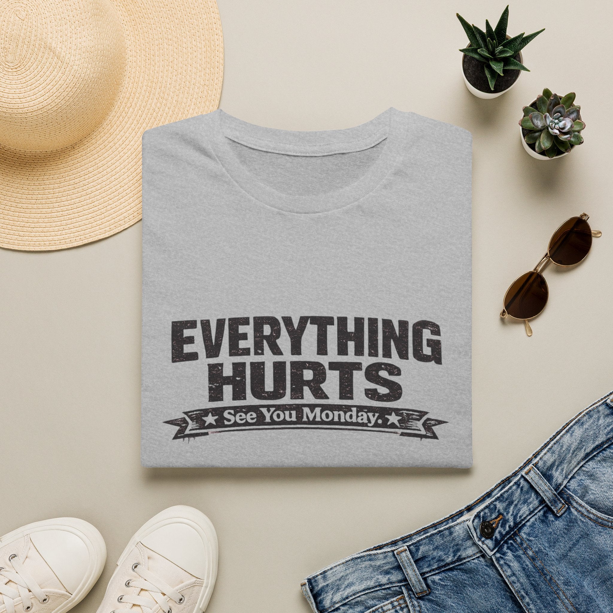 Everything Hurts, See You Monday T-Shirt