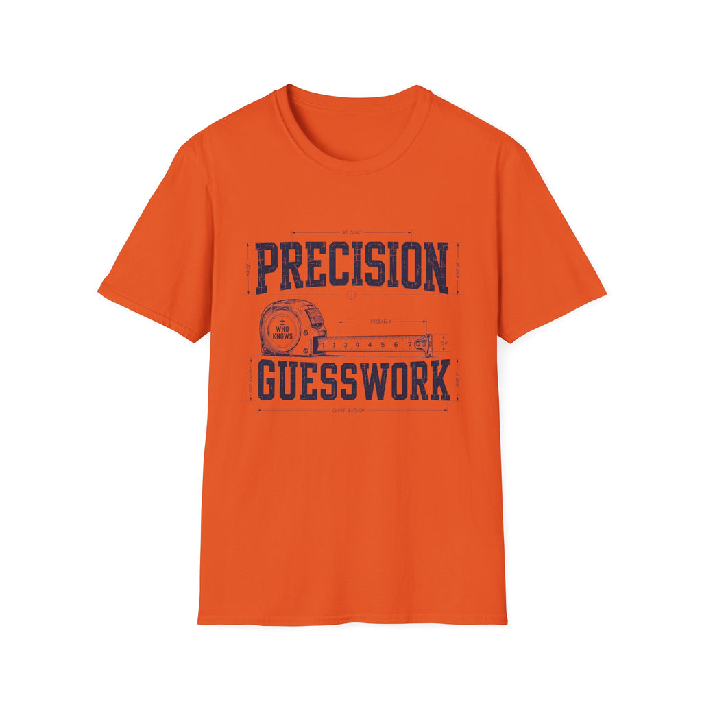Precision Not Guesswork T-Shirt