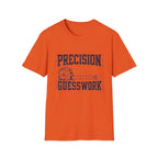 Precision Not Guesswork T-Shirt