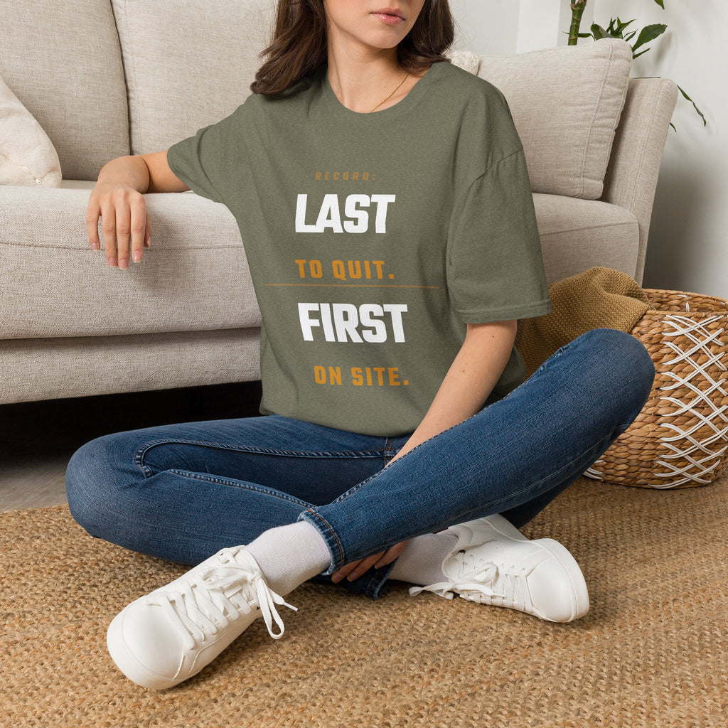 Last to Quit First to Site T-Shirt