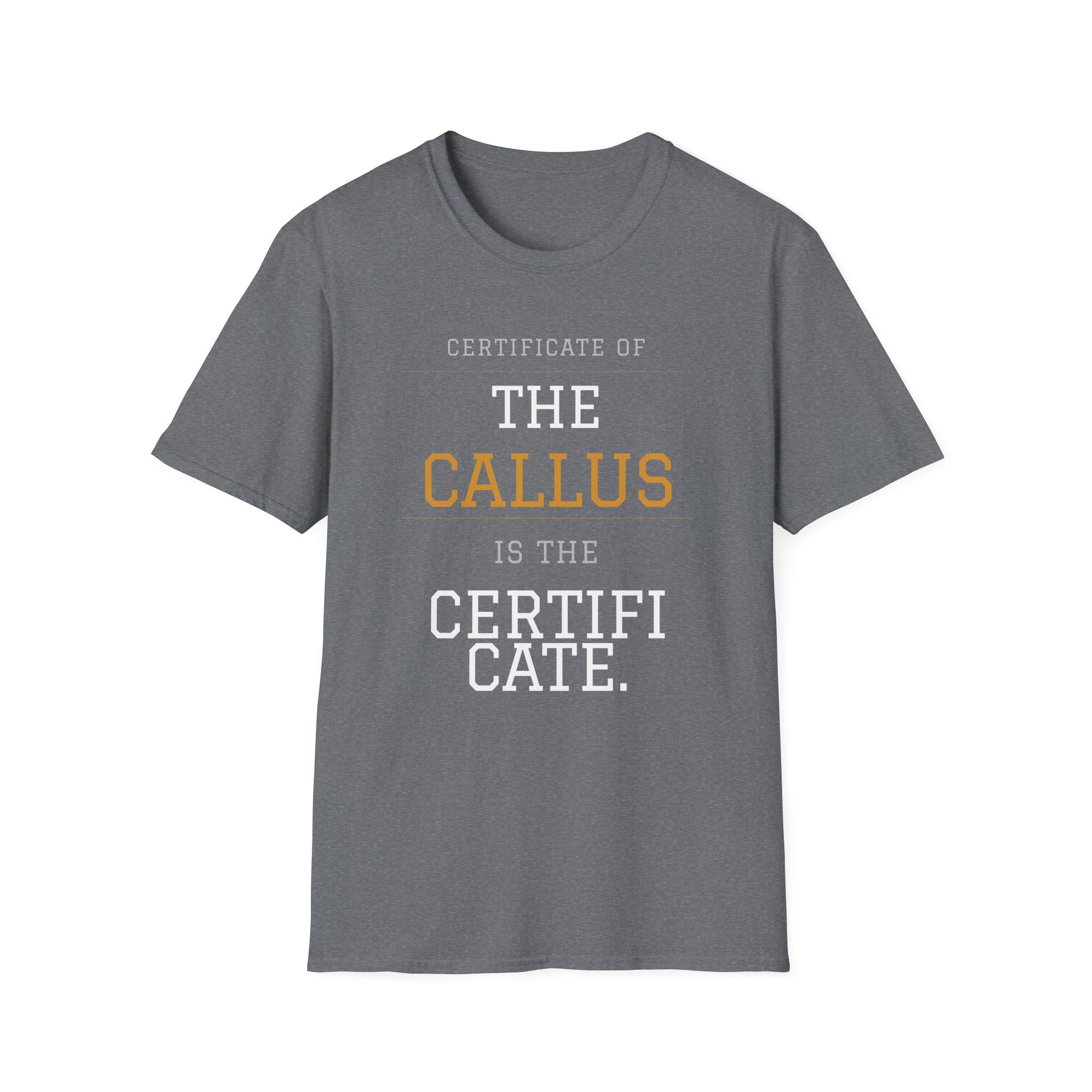Certificate of the Callus T-Shirt