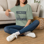 Precision Not Guesswork T-Shirt