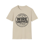 Certified Wire Snipper T-Shirt