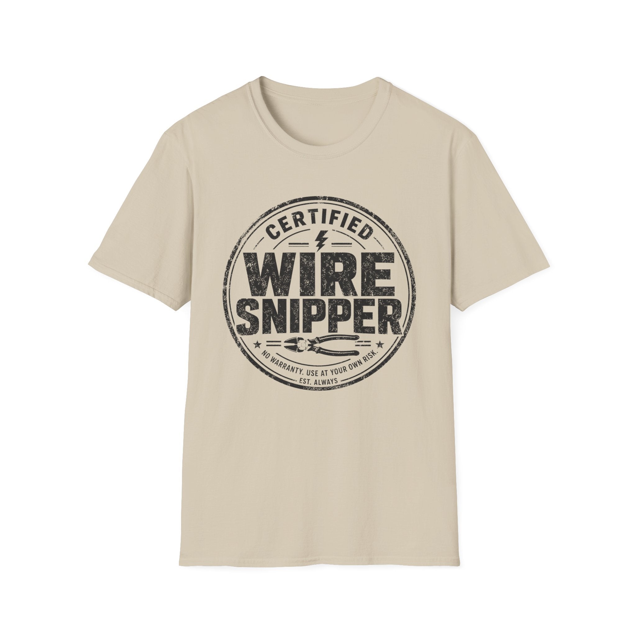 Certified Wire Snipper T-Shirt