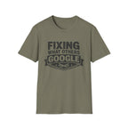 Fixing What Others Google T-Shirt