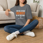 Your Either In The Club T-Shirt