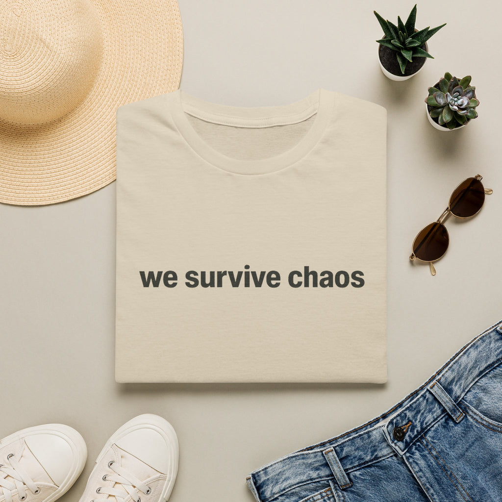 We Survive ChaosT-Shirt