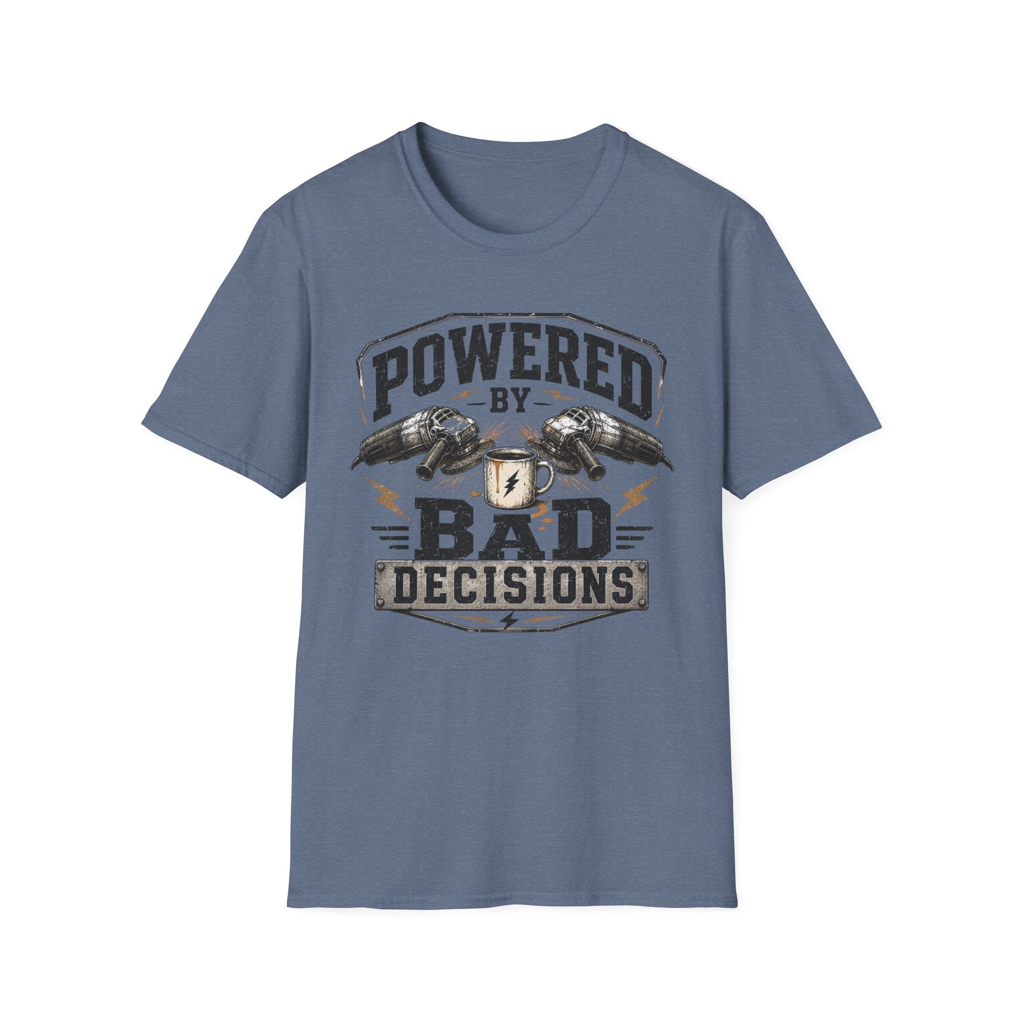 "Powered by Bad Decisions" T-Shirt