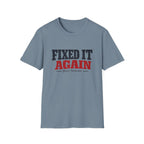 Fixed It Again T-Shirt