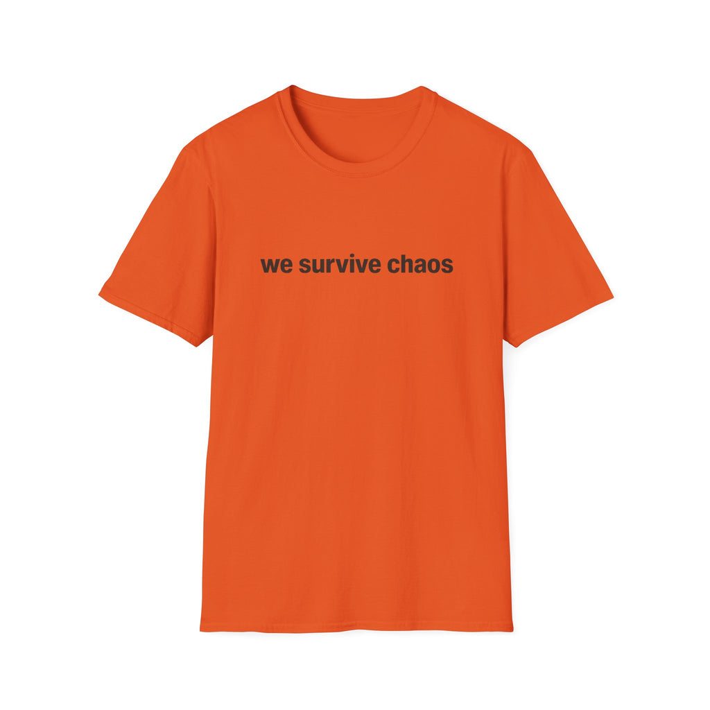 We Survive ChaosT-Shirt