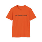 We Survive ChaosT-Shirt