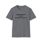 Work boots over Business Suits T-Shirt