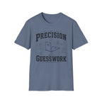 Precision Guesswork T-Shirt