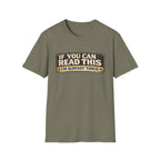 If You Can Read This I'm Already Tired T-Shirt