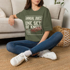 Annual Dues One Set of Knees T-Shirt