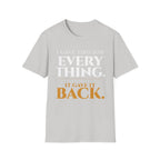 I Gave this Job Everything T-Shirt
