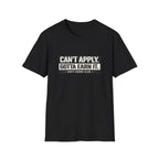 Cant Apply T-Shirt