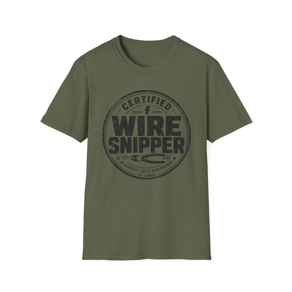 Certified Wire Snipper T-Shirt