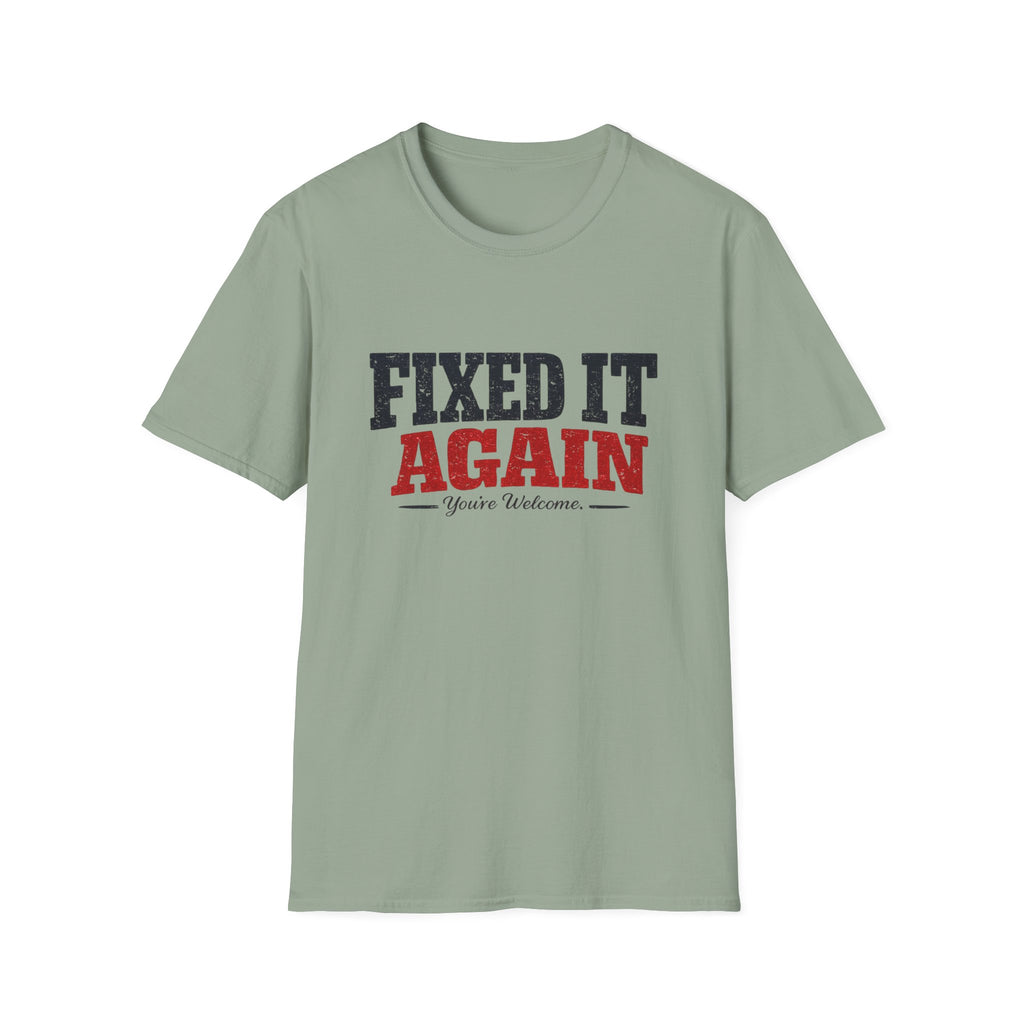 Fixed It Again T-Shirt