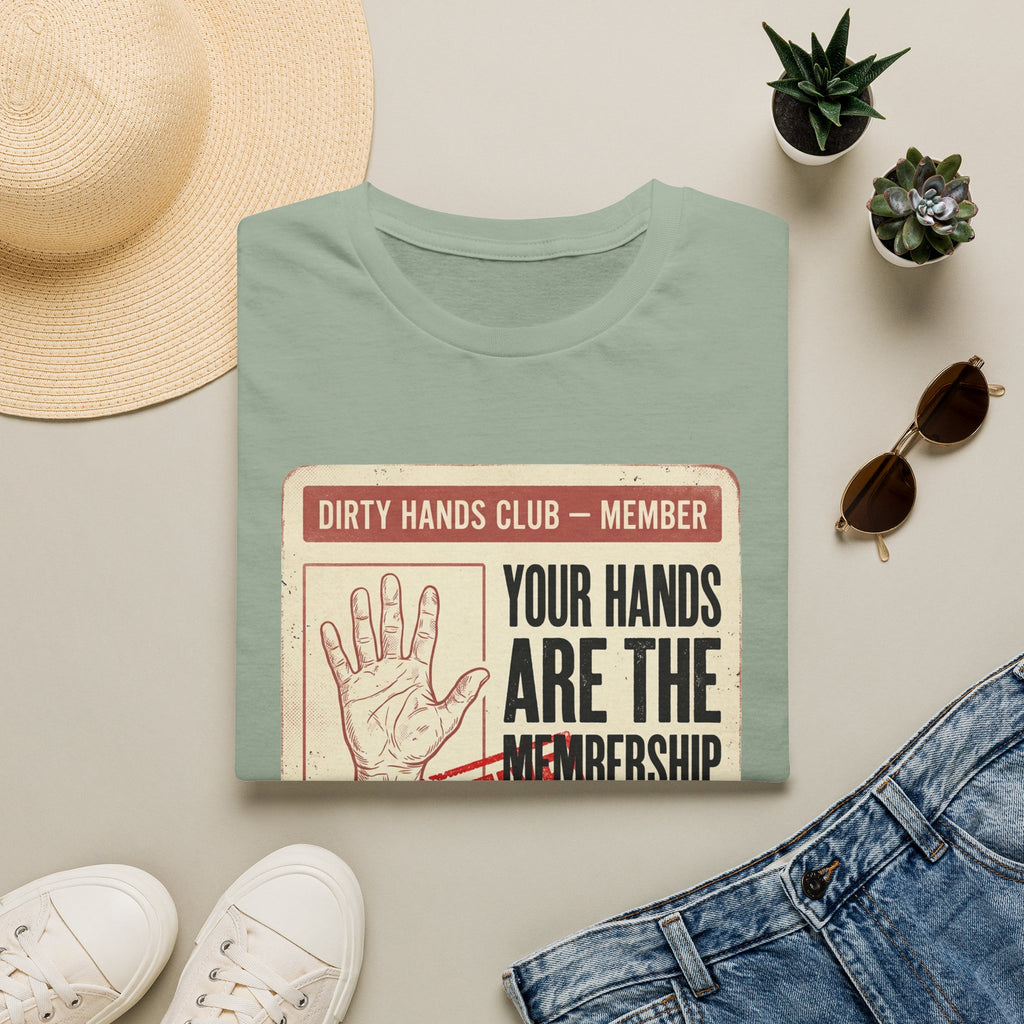 Your Hands Are the Membership T-Shirt