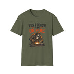 Yes I Know I'm On Fire T-Shirt