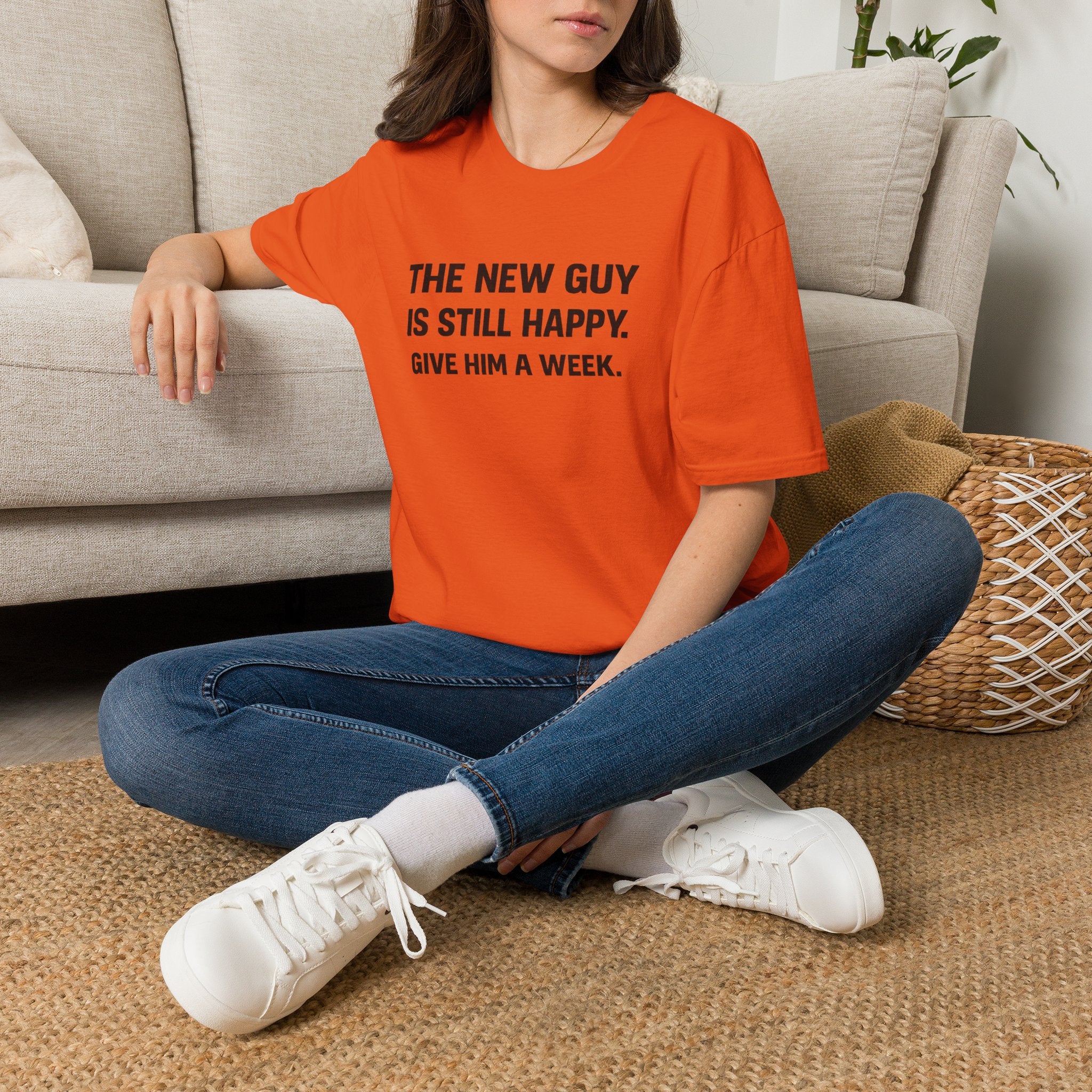The New Guy is still Happy T-Shirt