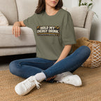 "Hold My Energy Drink" T-Shirt