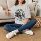 Certified Wire Snipper T-Shirt