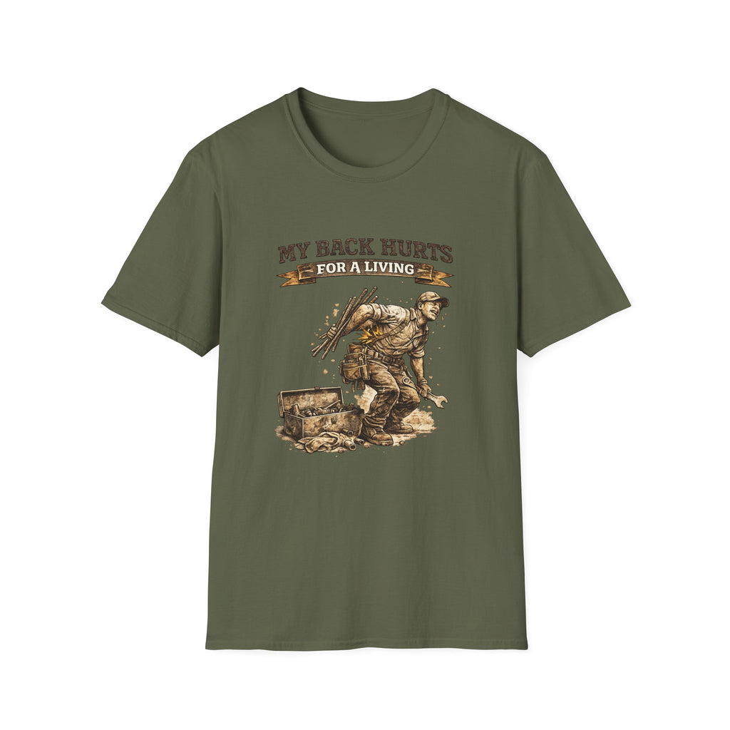 My Back Hurts For a Living T-Shirt