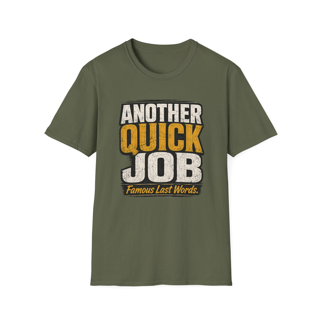 Another Quick Job T-Shirt