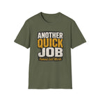 Another Quick Job T-Shirt