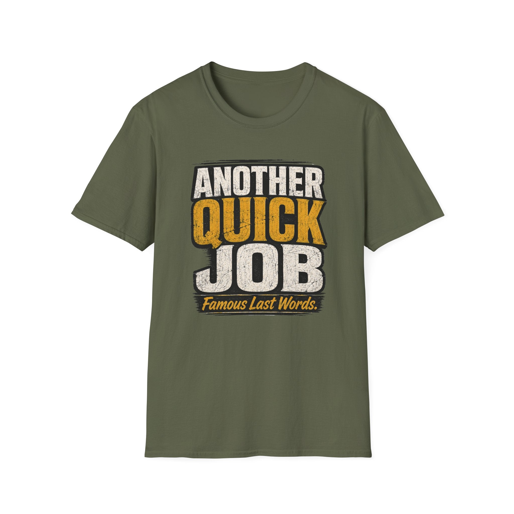 Another Quick Job T-Shirt