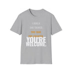 I Build Things You Take For Granted T-Shirt