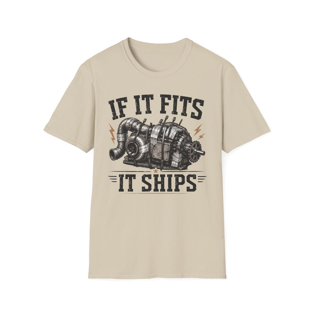 "If It Fits It Ships" T-Shirt