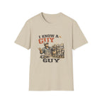 I Know a Guy T-Shirt