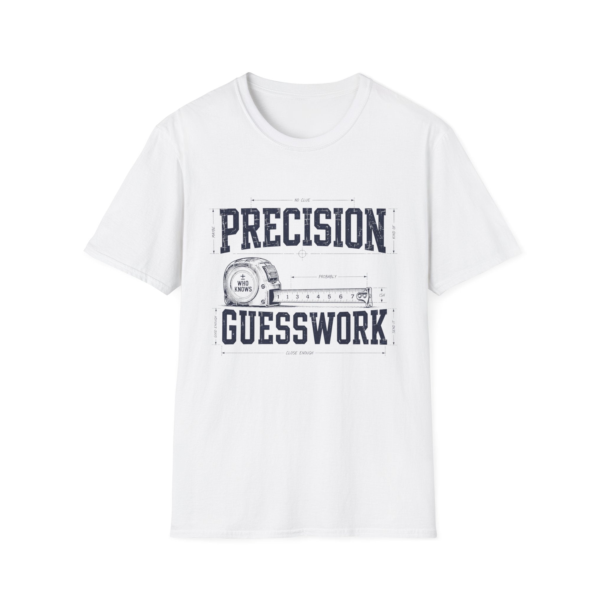 Precision Not Guesswork T-Shirt