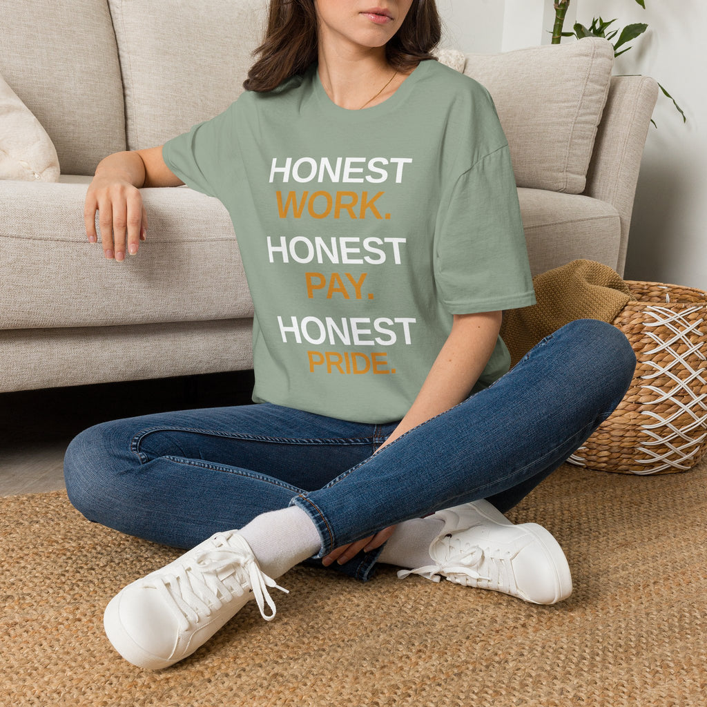 Honest Work Honest Pay T-Shirt