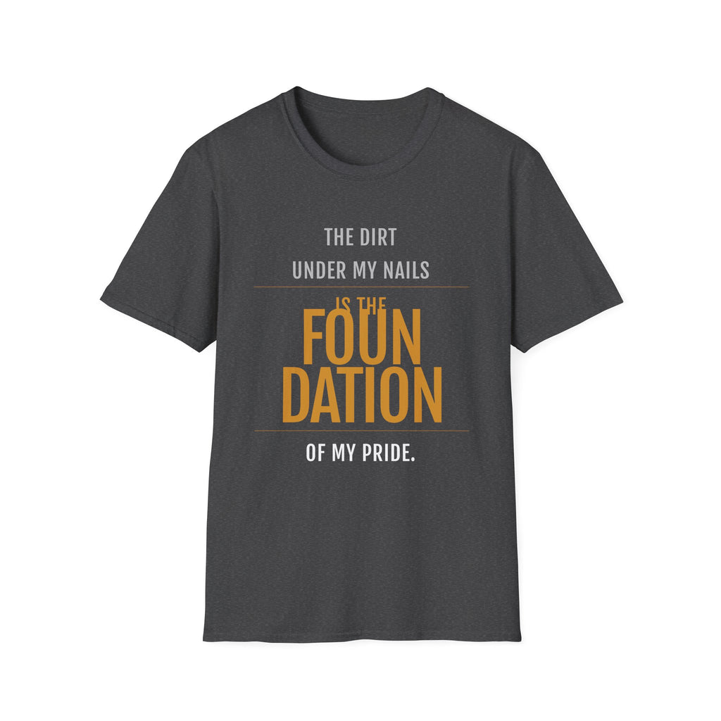 The Dirt Under My Nails T-Shirt