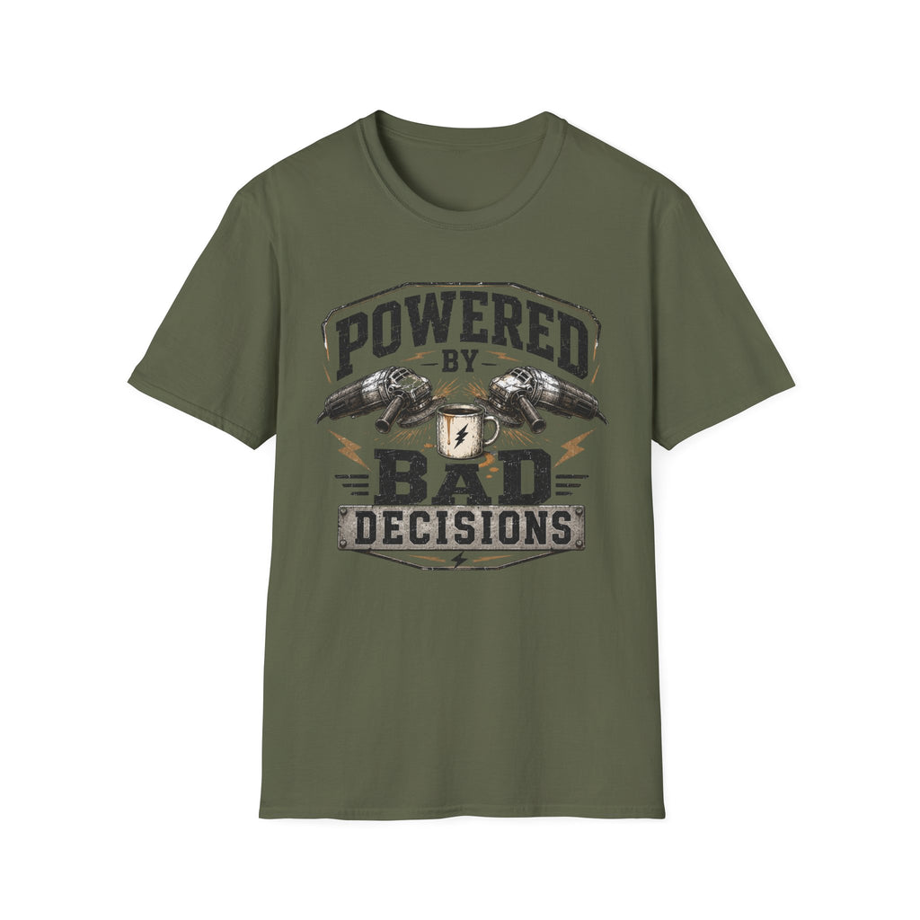 "Powered by Bad Decisions" T-Shirt