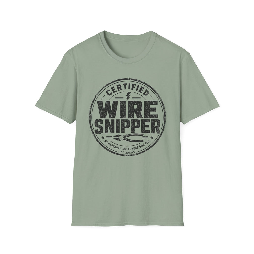 Certified Wire Snipper T-Shirt