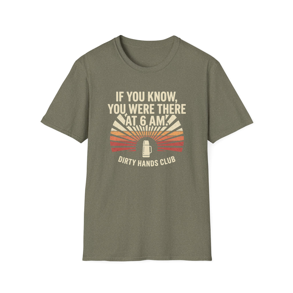 If You Know You Were There T-Shirt