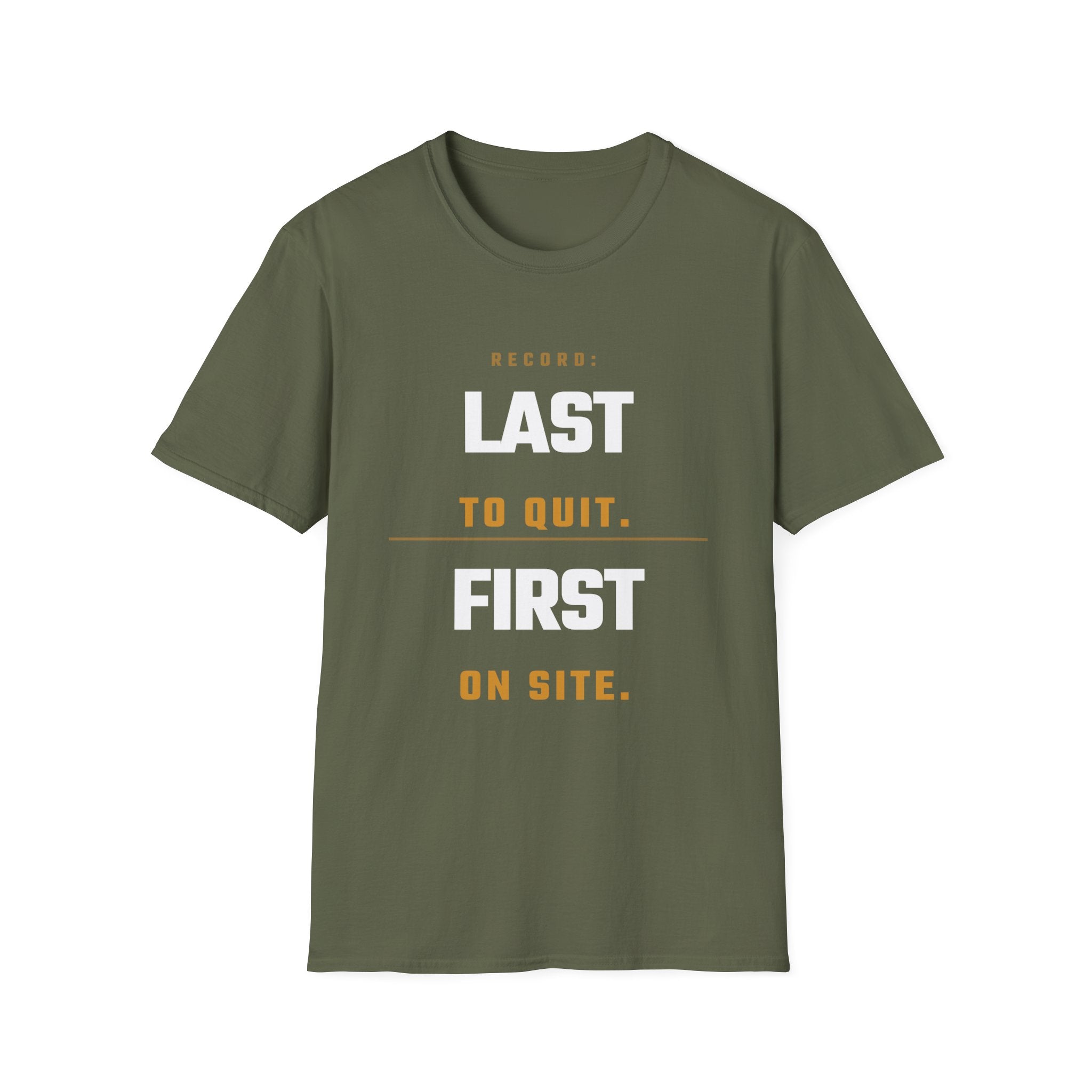 Last to Quit First to Site T-Shirt